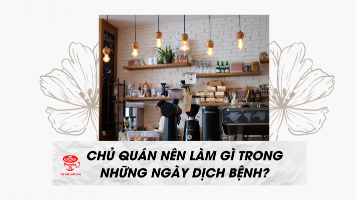 Chủ quán nên làm gì